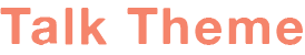 Talk Theme