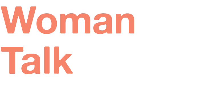 Woman Talk